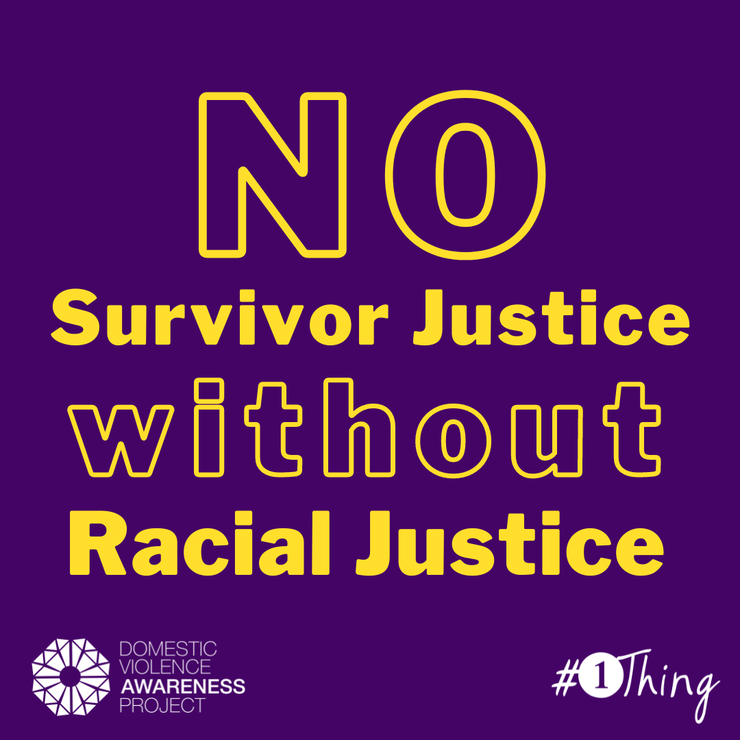 No Survivor Justice without Racial Justice written in yellow text on a purple background