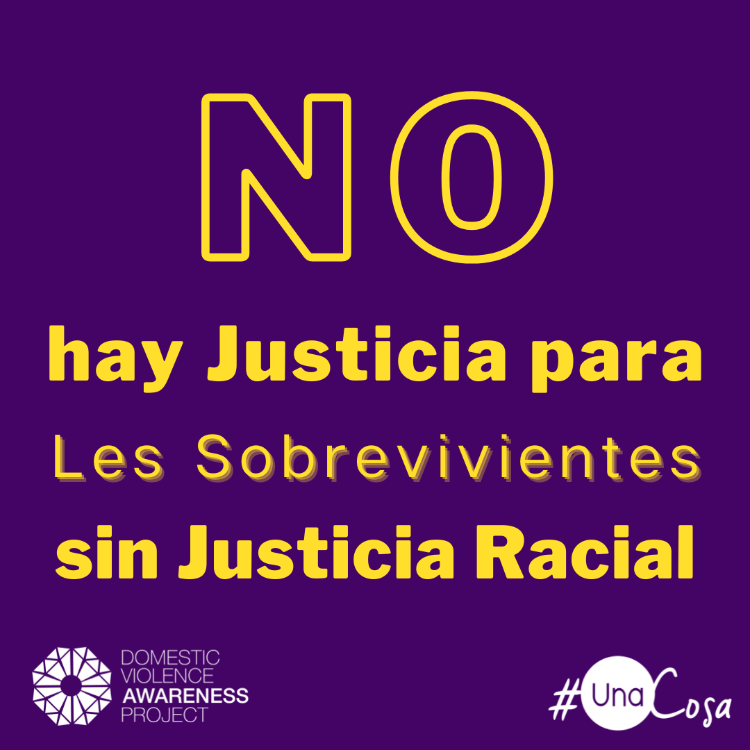 the words No Survivor Justice without Racial Justice in spanish in yellow text on a purple background
